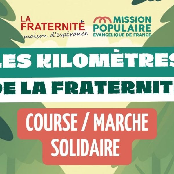 Kilomètres de la&nbsp;Fraternité